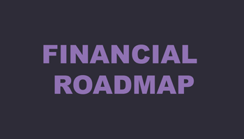 Financial Roadmap