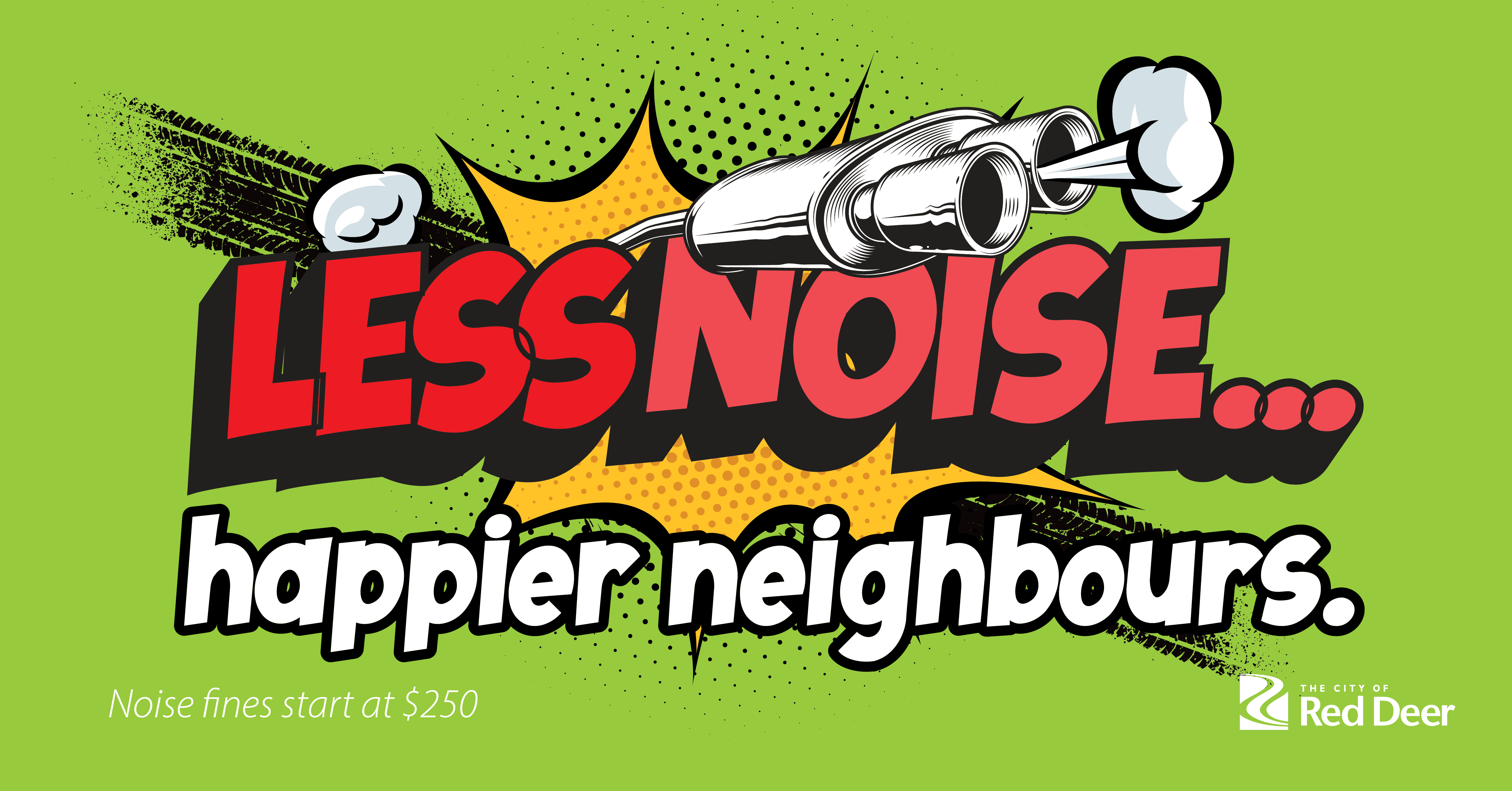 Less Noise, Happier Neighbours sign
